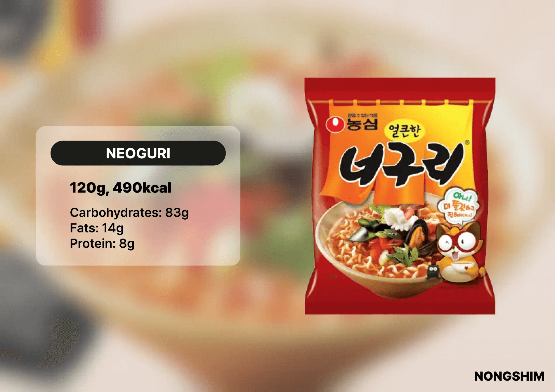 Nongshim Neoguri Ramen. 120g per pack. Nutritional value: 490kcal, 83g carbohydrates, 14g fats, 8g protein.