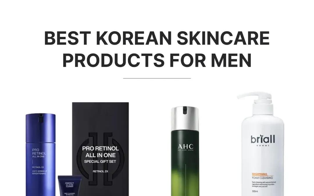 Best Korean skincare for men