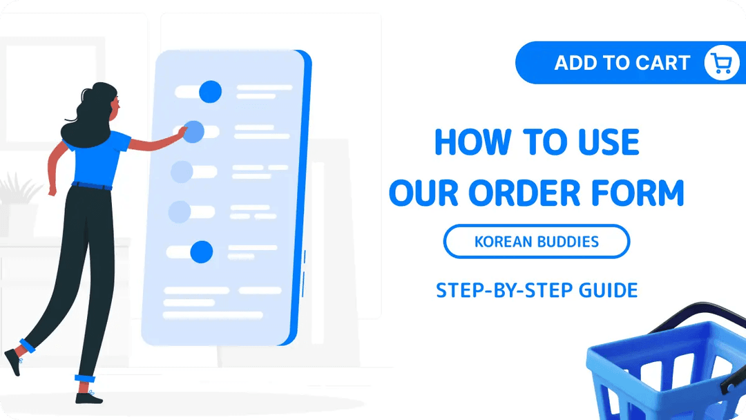How to Submit an Order at KoreanBuddies